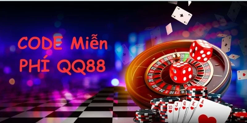 Code Miễn Phí QQ88 Hấp Dẫn - Nhận Ngay Hôm Nay 1 Code miễn phí QQ88