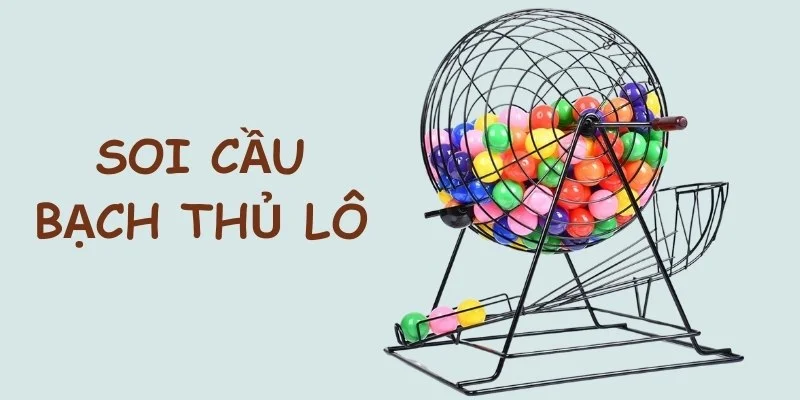 Soi Cầu Bạch Thủ Lô Chuẩn Xác Hôm Nay Cùng Chuyên Gia QQ88 2 Soi cầu bạch thủ lô